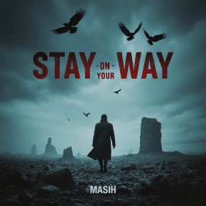 آهنگ جدید مسیح به نام Stay On Your Way